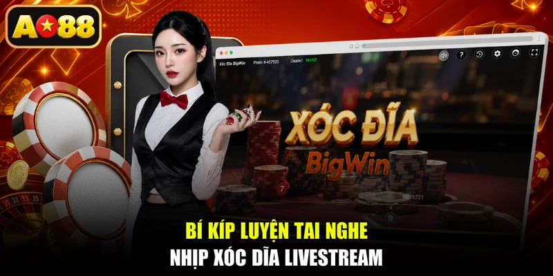 Bí kíp luyện tai nghe nhịp Xóc Dĩa Livestream