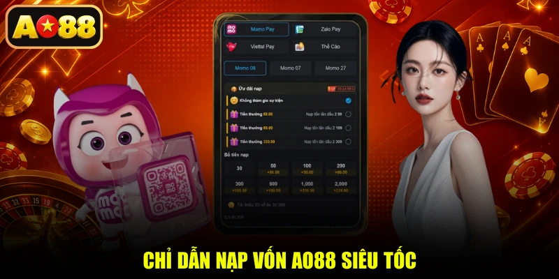 Chỉ dẫn nạp vốn AO88 siêu tốc