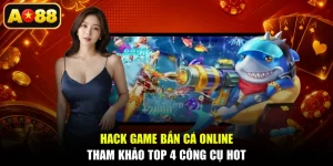 Hack Game Bắn Cá Online - Tham Khảo Top 4 Công Cụ Hot