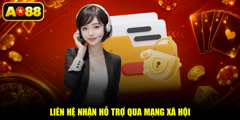 Liên hệ nhận hỗ trợ qua mạng xã hội