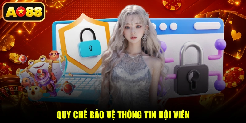 Quy chế bảo vệ thông tin hội viên
