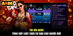 Tài Xỉu AO88 - Tổng Hợp Luật Chơi Cơ Bản Cho Người Mới