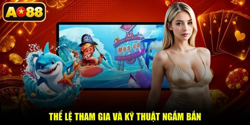 Thể lệ tham gia và kỹ thuật ngắm bắn