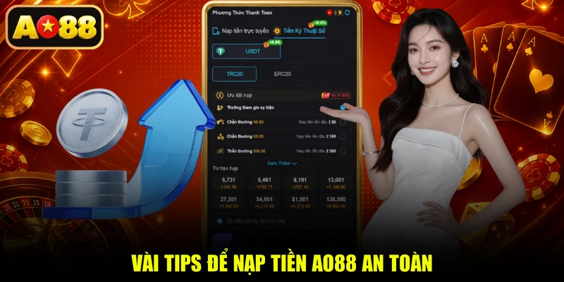 Vài tips để nạp tiền AO88 an toàn